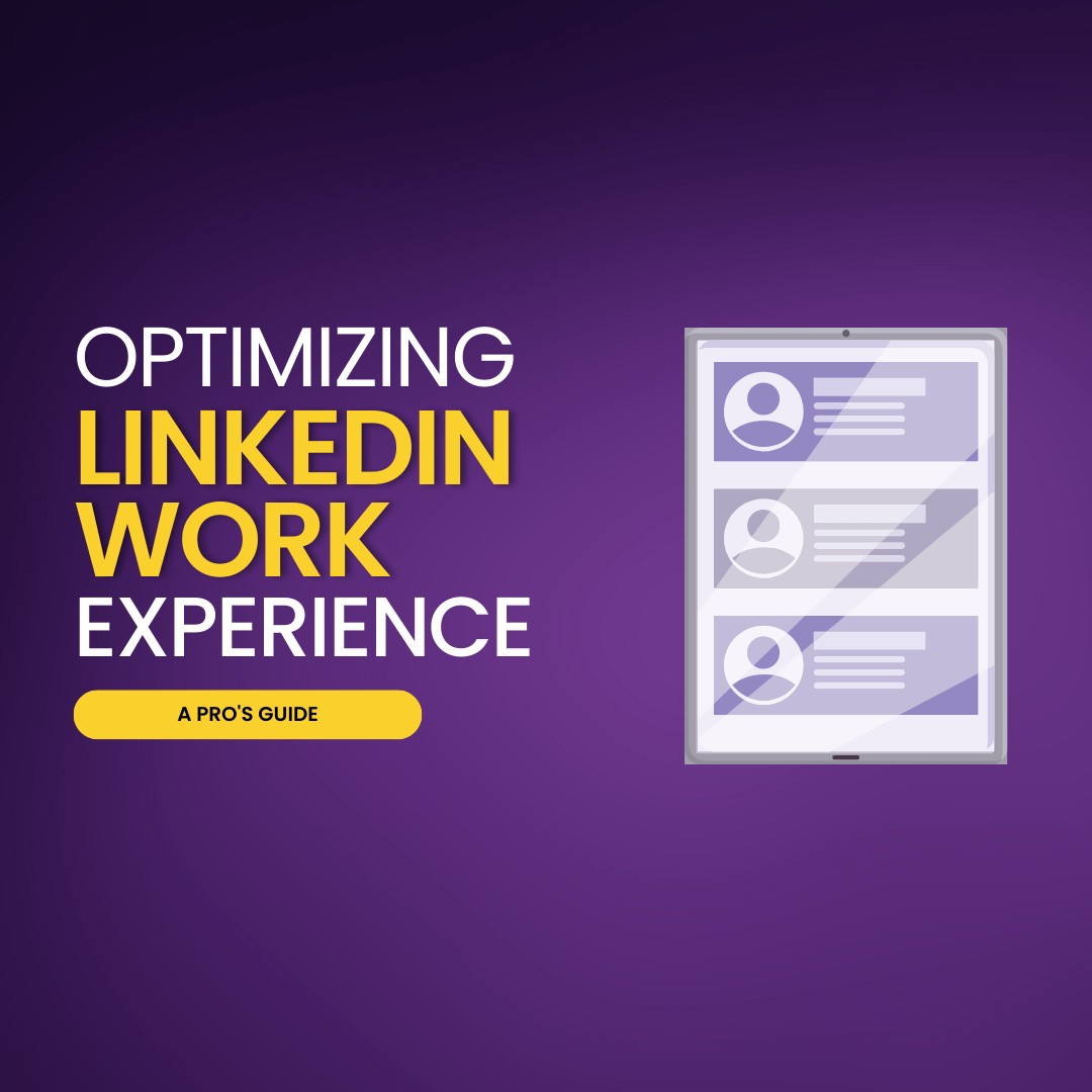 optimizing-your-linkedin-work-experience-a-pro-s-guide-linkedsavvy